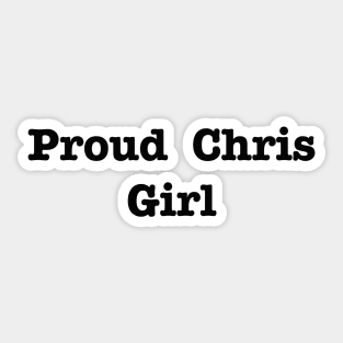Proud Chris Girl Sticker